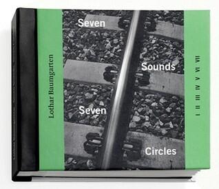 Lothar Baumgarten: Seven Sounds, Seven Circles