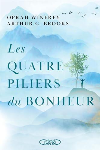 Les quatre piliers du bonheur (NON CLASSE)