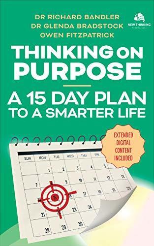 Thinking on Purpose: A 15 Day Plan to a Smarter Life