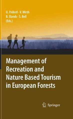 Management of Recreation and Nature Based Tourism in European Forests