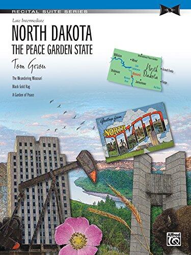 North Dakota: The Peace Garden State: Late Intermediate Piano Suite