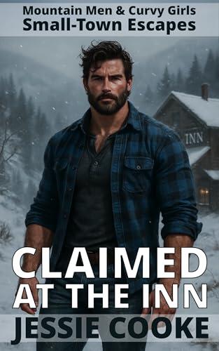Claimed at the Inn: A Steamy Small-Town Mountain Man Romance