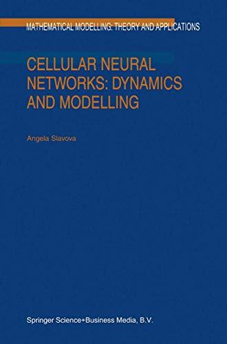 Cellular Neural Networks: Dynamics and Modelling: Dynamics And Modelling