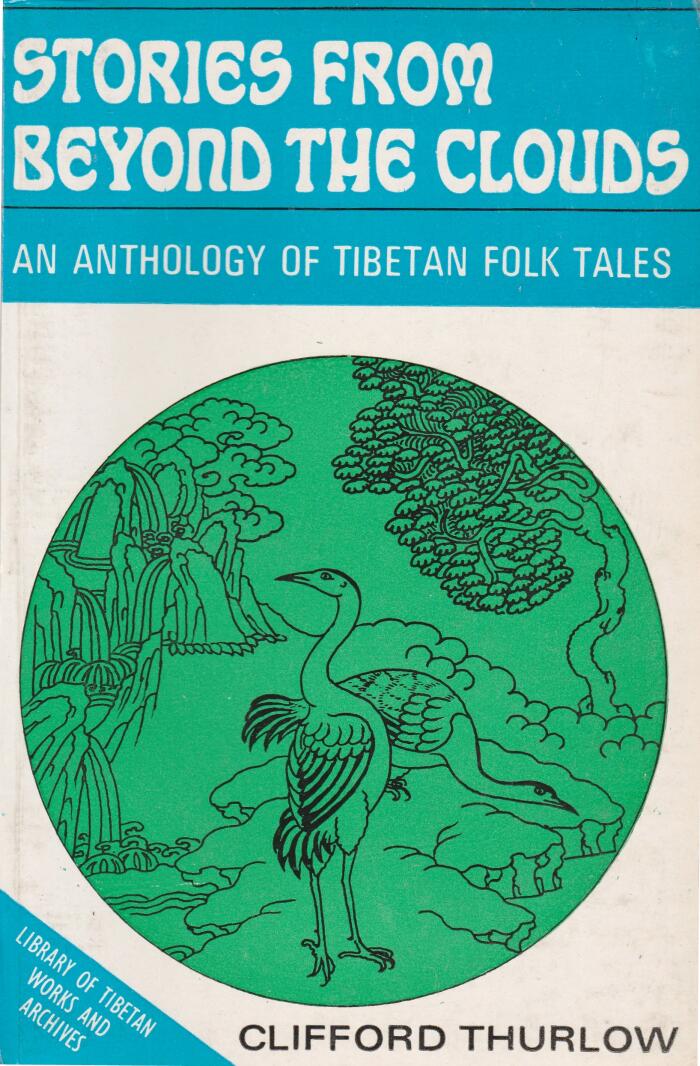 Stories from Beyond the Clouds: An Anthology of Tibetan Folk Tales