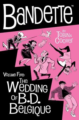 Bandette Volume 5: The Wedding of B.D. Belgique