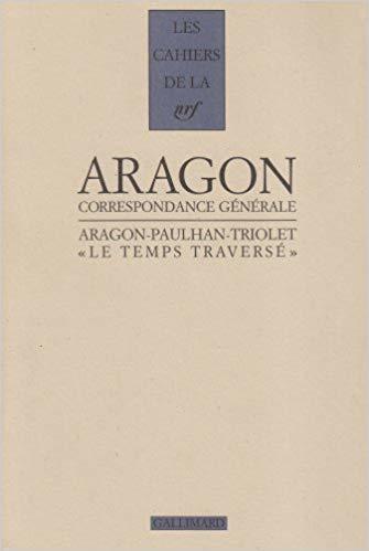 Le temps traversé - Correspondance 1920-1964