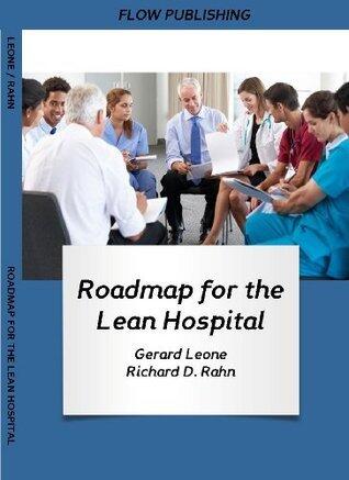 Roadmap for the Lean Hospital