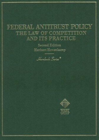 Federal Antitrust Policy : The Law of Competition and Its Practice