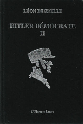 Hitler Démocrate, Tome Second