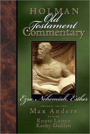 Holman Old Testament Commentary (Ezra, Nehemiah, Esther)