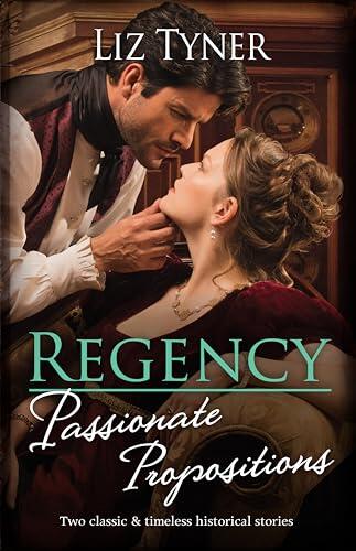 Regency Passionate Propositions/A Cinderella For The Viscount/Marriage Deal With The Earl