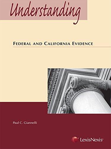 Understanding Federal and California Evidence