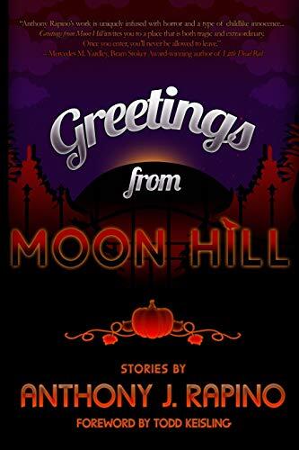 Greetings from Moon Hill