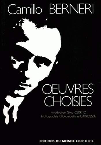 CAMILLO BERNERI, OEUVRES CHOISIES