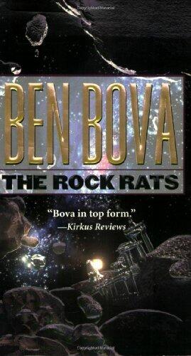The Rock Rats (Asteroid Wars) by Bova, Ben (2003) Mass Market Paperback