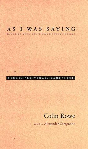 As I Was Saying (Vol. 1): Texas, Pre-Texas, Cambridge