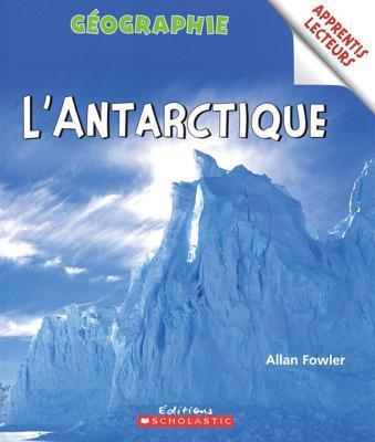 Géographie: l'Antarctique