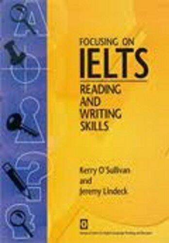 Focusing on IELTS Reading and Writing Skills