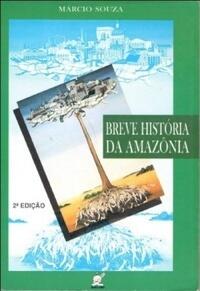 Breve história da Amazônia