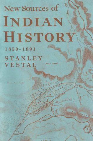 New Sources of Indian History, 1850-1891: The Ghost Dance and the Prairie Sioux; A Miscellany (Volume 7)