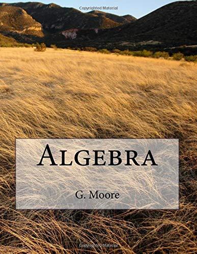 Algebra: Fall 2018 (301b)