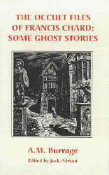 The occult files of Francis Chard: some ghost stories