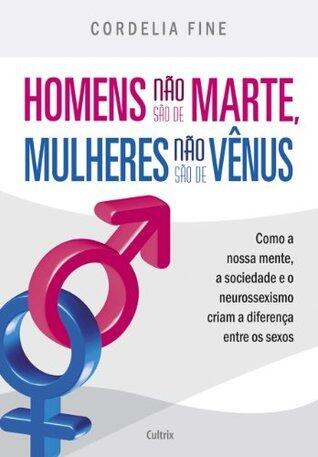 Homens não são de Marte, Mulheres não são de Vênus