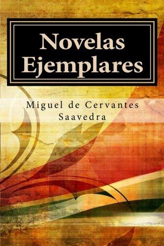 Novelas Ejemplares: Completo