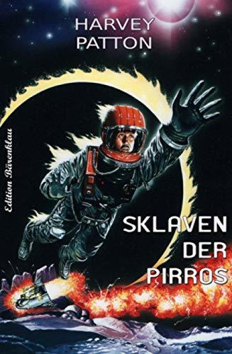 Sklaven der Pirros: Cassiopeiapress Science Fiction