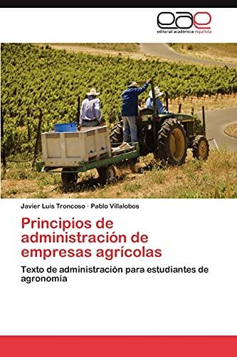 Principios de administración de empresas agrícolas: Texto de administración para estudiantes de agronomía