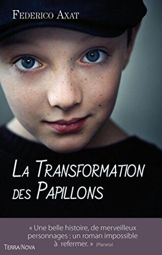La Transformation Des Papillons