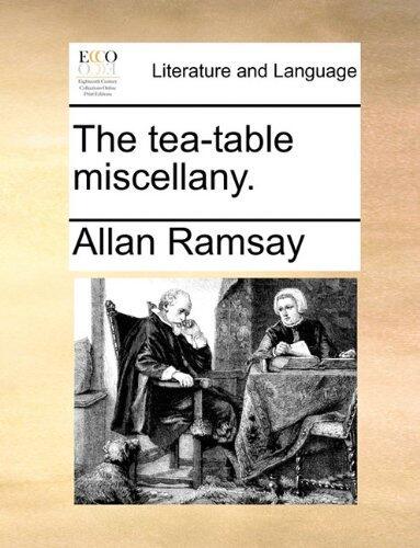 The Edinburgh Edition of the Collected Works of Allan Ramsay