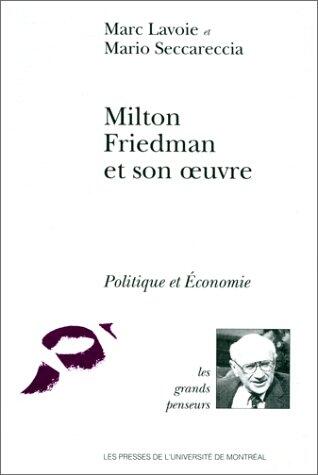 Milton Friedman et son oeuvre
