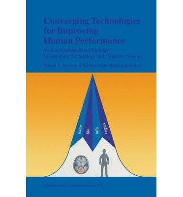 Converging Technologies for Improving Human Performance