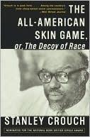 The All-American Skin Game, or, The Decoy of Race