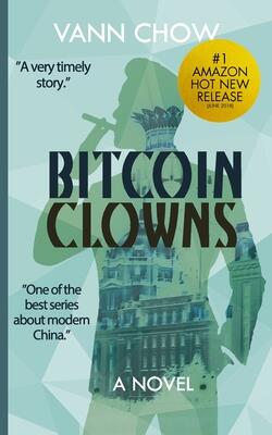 The Bitcoin Clowns: A Novel