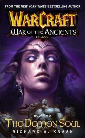 Warcraft: War of the Ancients: The Demon Soul Bk. 2