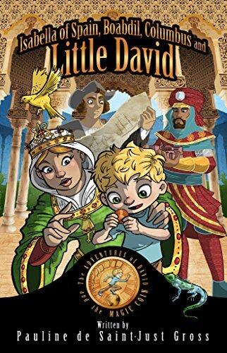 Isabella of Spain, Boabdil, Columbus and Little DAVID