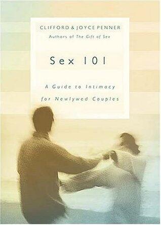 Sex 101 (Getting Your Sex Life Off To A Great Start)