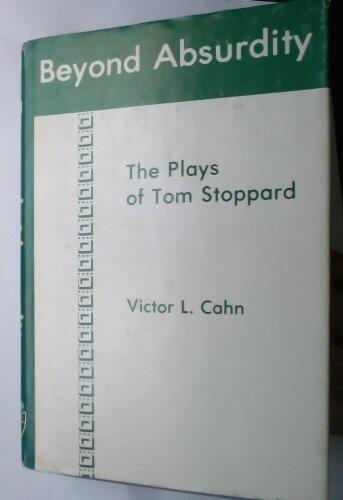 Beyond Absurdity: The Plays of Tom Stoppard