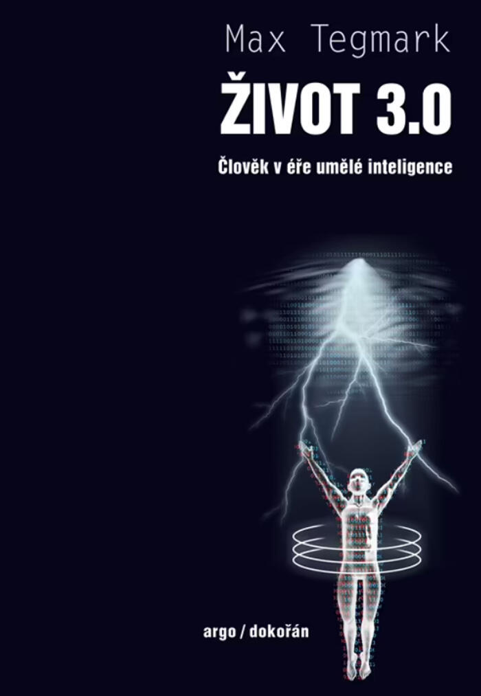 Život 3.0: Člověk v éře umělé inteligence