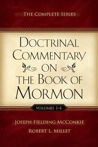 Doctrinal Commentary on the Book of Mormon: The Complete Series