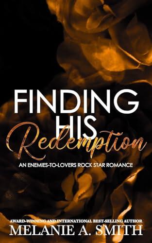 Finding His Redemption: An Enemies-to-Lovers Rock Star Romance