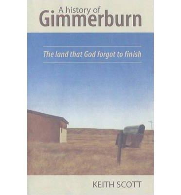 A history of Gimmerburn, the land that God forgot to finish