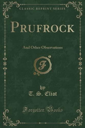 Prufrock: And Other Observations