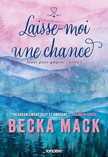 Jouer pour gagner - Tome 01 Laisse-moi une chance (e-book)