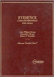 Evidence: Cases and Materials