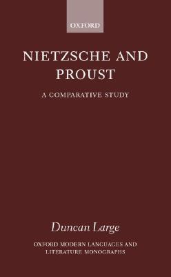 Nietzsche and Proust: A Comparative Study
