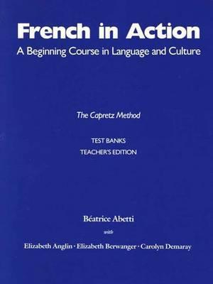 French in Action Test Banks: Teacher`s Edition