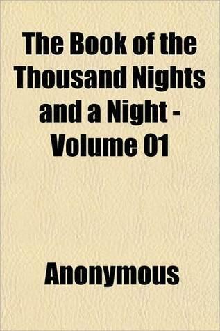 The Book Of The Thousand Nights And A Night; Volume 1